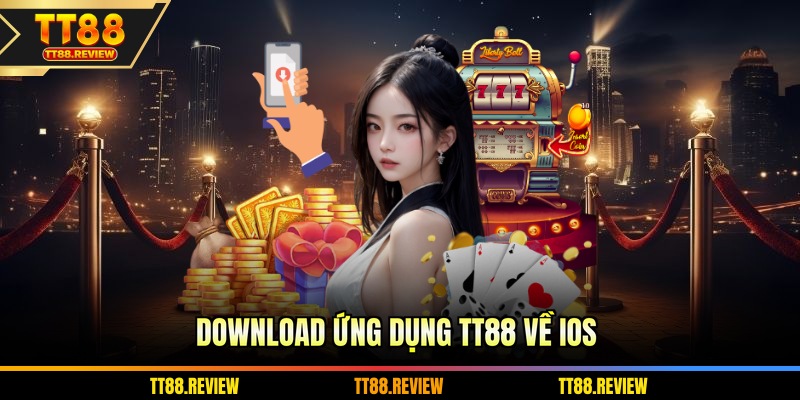 Download ứng dụng TT88 về IOS